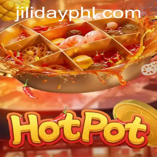 Exploring Hotpot: The Thrilling World of Jiliday