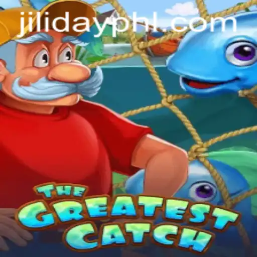 TheGreatestCatch: An Exciting New Gaming Experience with a Twist of Jijiliday