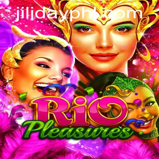 Exploring the Vibrant World of RioPleasures and Unveiling Jiliday