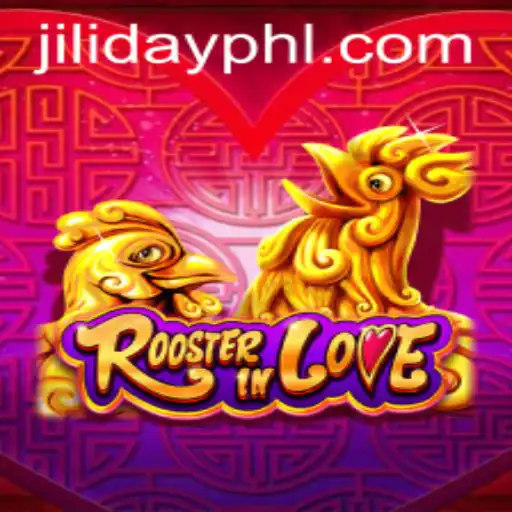 Discover 'RoosterInLove': A Unique Gaming Experience with Jiliday